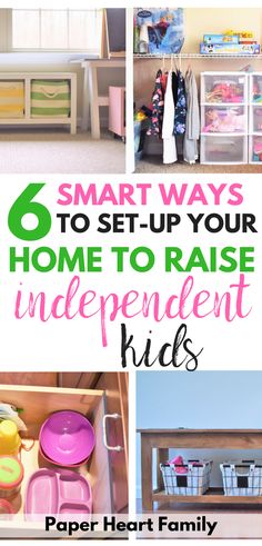 six smart ways to set up your home to raise independent kids