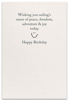 a white card with the words wishing you sailing's sense of peace, freedom, adventure & joy today