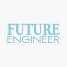 the future engineer sticker is shown on a white background with blue lettering that says,'future engineer '