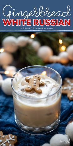 Kahlua, vanilla vodka, cream, and a rich gingerbread syrup come together to create this festive Gingerbread White Russian. Garnished with a mini gingerbread man, this sweet and creamy cocktail will quickly become a new favorite. Popular Alcoholic Drinks, White Russian Cocktail, Gingerbread Syrup, Creamy Cocktails, Desserts In A Glass, Ginger Smoothie, Ginger Bread Cookies Recipe, Easy Holiday Recipes, Vanilla Vodka