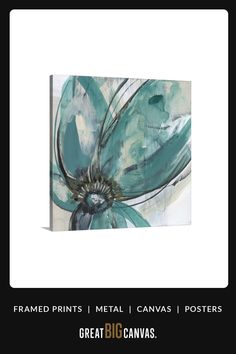 an abstract painting with blue and white flowers on the bottom, surrounded by text that reads frame prints metal canvass / posters great big canvases