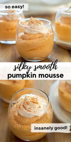 pumpkin mousse in small glass bowls with whipped cream on top, and the words silky smooth pumpkin mousse below