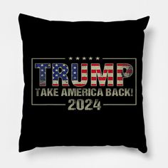 Trump Take America Back American Flag 2024, Trump 2024 Men Women Gifts -- Choose from our vast selection of throw pillows to match with your desired size to make the perfect custom pillow. Pick your favorite: Movies, TV Shows, Art, and so much more! Available in extra small, small, medium, large. For beds, couches/sofas, love seats, and chairs. Perfect for decoration. Women Gifts, Over It, Get Over It, Custom Pillow, Custom Pillows, Love Seat, American Flag, Victorious, Favorite Movies