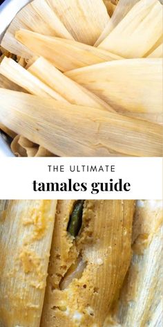 the ultimate tamales guide for beginners to learn how to make tamales in minutes