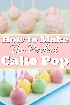 how to make the perfect cake pop