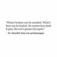 The sun will rise tomorrow The Sun Will Rise Again, The Sun Will Rise, Series Quotes, Derek Shepherd