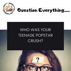 a woman wearing glasses with the words who was your teenage popstar crush? on her forehead