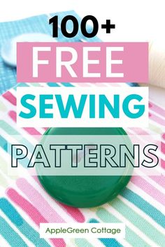 a green button sitting on top of a colorful table cloth with the words free sewing patterns below it