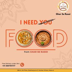 an advertisement for food with the words, i need you food from chap se rasoi