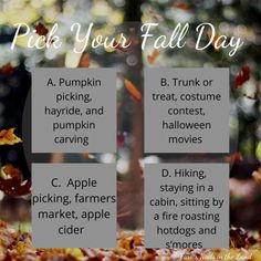 fall leaves and pumpkins with the words pick your fall day