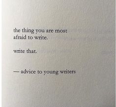 a piece of paper with the words advice to young writer written on it in black ink