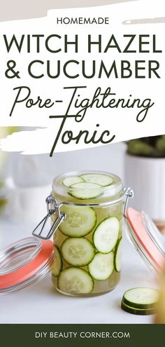 DIY Pore-Perfecting Cucumber-Witch Hazel Tonic