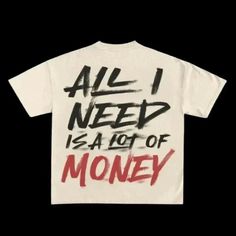 Stay stylish and make a statement with the All I Need is Money T-Shirt, perfect for casual summer wear. Crafted from a comfortable blend of cotton and polyester, this tee features a bold print pattern that stands out in any setting. The O-neck collar and regular short sleeves provide a classic, relaxed fit, making it an ideal choice for everyday casual scenes. 

#allineedismoney #money #allineedisalotofmoney #tshirt #tee #tshirts #streetwear #urbanedge #truedealsclub