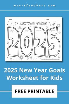 the new year goal worksheet for kids to practice numbers and writing on paper