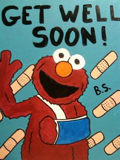 the sesame street sign has been painted to say get well soon