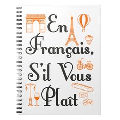 a spiral notebook with the words en frangasis, sil vous plat