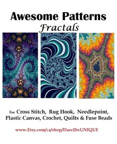 four different patterns with text that says awesome patterns fractais for cross stitch, rug hook, needlepoint, plastic canvass, crochet, quilts & more