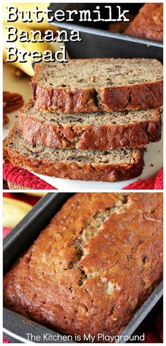 two pictures of banana bread in pans with the words buttermilk banana bread