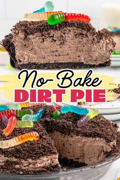 no bake dirt pie with gummy worms on top and the words, no bake dirt pie above it