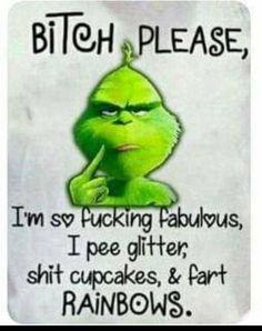 Funny Grinch Quotes, Grinch Sayings Quotes Funny, Funny Things To Say, Funny Quotes Wallpaper, Funny Mean Quotes, Funny Grinch, Grinch Quotes, Mean Humor, Disney Quotes Funny