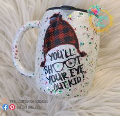 You'll Shoot Your Eye Out Kid Custom Glittered Mug Christmas Cups, Tumbler Christmas, Food Safe Epoxy, Glitter Tumbler Cups, Glitter Tumblers, Custom Tumbler Cups, Painted Cups, Tumbler Cups Diy, Christmas Tumbler