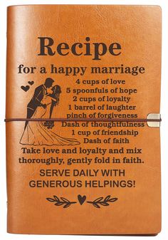 a brown leather journal with the words recipe for a happy marriage on it, and an image of a bride and groom