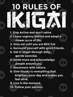 Rules Of Ikigai, 10 Rules Of Ikigai, How To Live Like The Japanese, Rules Of Life, Life Meaning, Personal Improvement, Mental And Emotional Health, Self Care Activities, Life Advice