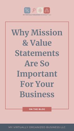 a pink background with the words why mission and value statements are so important for your business