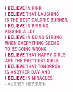 a pink and white photo with the words believe in pink