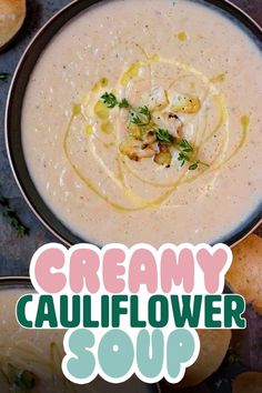 A bowl of cauliflower soup with a text overlay title. Cauliflower Soup Recipe, Creamy Cauliflower Soup, Roasted Cauliflower Soup, Cauliflower Soup Recipes, Vegetarian Curry, Vegetarian Sandwich