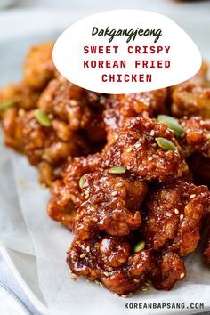 sweet crispy korean fried chicken on a white plate with a speech bubble above it