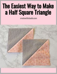 two square triangles with the text, the easier way to make a half square triangle