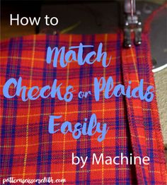 a piece of fabric with the words how to match checks or plaids easily