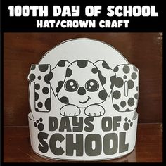 an advertisement for the 100th day of school hat / crown craft