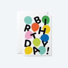 a birthday card with balloons and the words happy birthday written in bold black letters on a white background