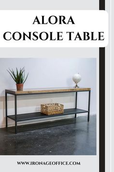 an advertisement for a console table with a plant on top and the words alora console table above it