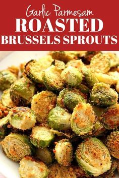 garlic parmesan roasted brussel sprouts on a white plate