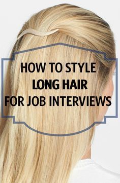 I get this question a ton: how to style long hair for job interviews.  The easy answer: neat and forgettable.  But if you need more guidance, click on through -- tons of real women (including interviewERs) telling you how they wear their hair for interviews. Hair For Interview, Job Interview Hairstyles For Long Hair, Professional Hairstyles For Interview, Interview Hairstyles For Long Hair, Job Interview Hairstyles, Interview Hairstyles, Easy Professional Hairstyles, Timeless Hairstyles