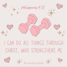 an image of two pink dumbbells with stars around them and the words i can do all things through christ, who straightens me