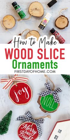 how to make wood slice ornaments for christmas