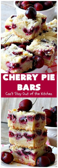 cherry pie bars stacked on top of each other with cherries in the background and text overlay reading cherry pie bars can't stay out of the kitchen