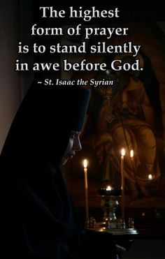 a woman in a nun outfit standing next to candles with the words, the highest form of prayer is to stand silently in awe before god