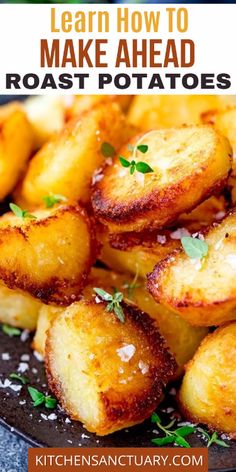 potatoes on a plate with parsley in the middle and text overlay that reads learn how to make ahead roast potatoes