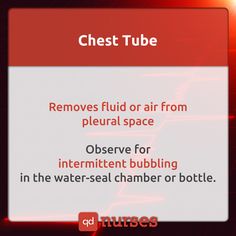 a red and white sign that says chest tube removes fluid or air from pleurral space