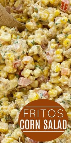 corn salad with a wooden spoon in it and the words fritos corn salad