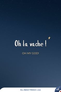 the words oh la vache are written in white and gold on a dark blue background