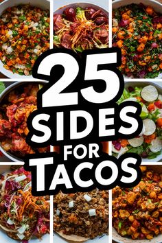 25 side dishes for tacos with the title overlay that reads 25 sides for tacos