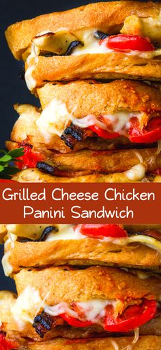 grilled cheese chicken panini sandwich is stacked on top of each other