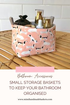 a small storage basket on top of a bamboo table with text overlay that reads bathroom accessories small storage baskets to keep your bathroom organized