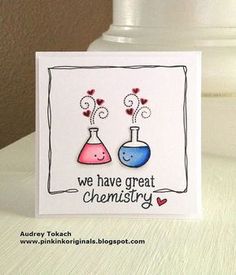 a card with two flasks and hearts on the top, saying we have great chemistry